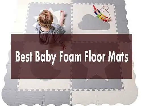 Best Baby Foam Floor Mats